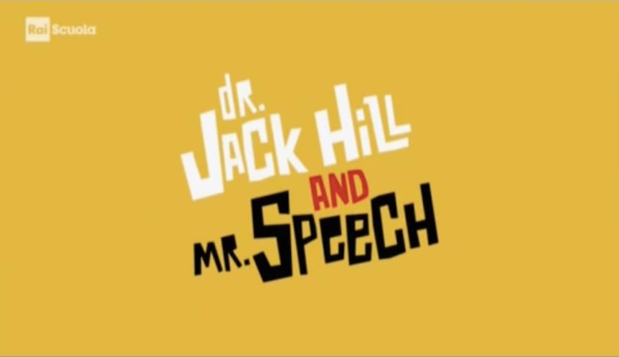 "Dr. Jack Hill and Mr. Speech"