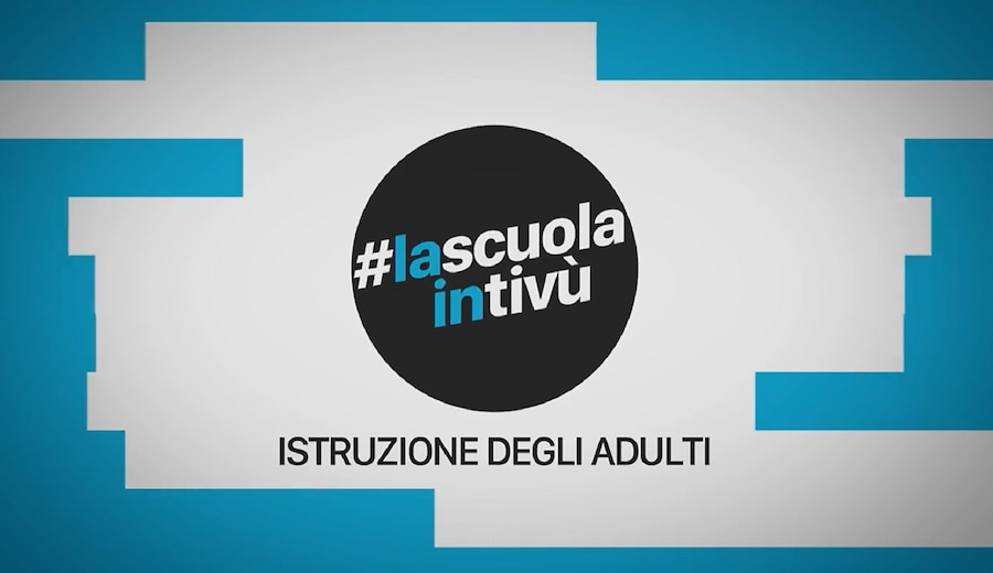 La Scuola in tivù– Istruzione degli adulti